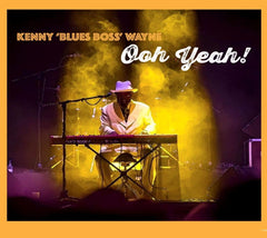 Kenny Blues Boss Wayne - Ooh Yeah! - [CD]
