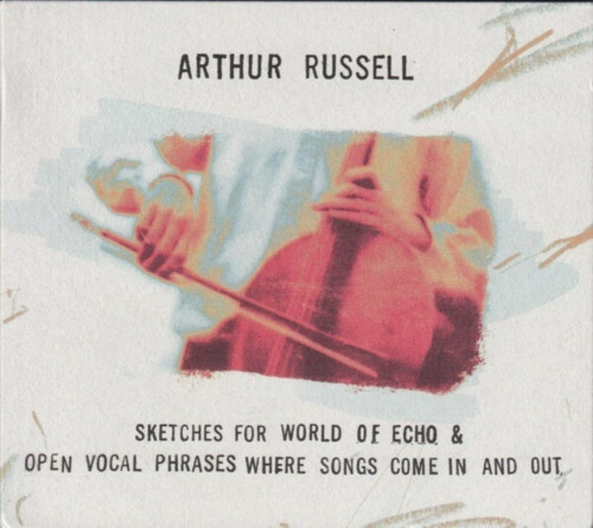 Arthur Russell - Open Vocal Phrases: Where Songs Come In & Out-Sketches For World Of Echo - [CD]