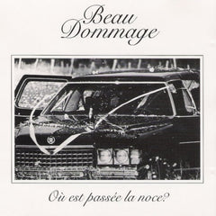 Beau Dommage - Ou Est Passee La Noce (Edition Remixee) - [Vinyl]