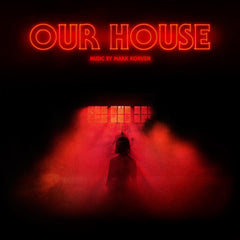 Mark Korven - Our House (Original Motion Picture Soundtrack) - (140 Gram Vinyl) - [Vinyl]