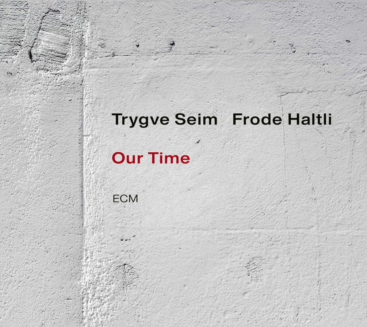 TRYGVE SEIM / FRODE HALTLI - Our Time - [CD]