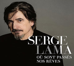 Serge Lama - Ou Sont Passes Nos Reves - [CD]