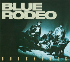 Blue Rodeo - Outskirts - [CD]