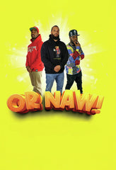 Or Naw - [DVD]