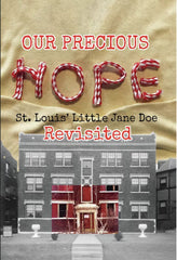 Our Precious Hope: St. Louis' Little Jane Doe Revisited - [DVD]