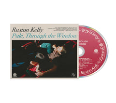 Ruston Kelly - Pale Through The Window - [CD]