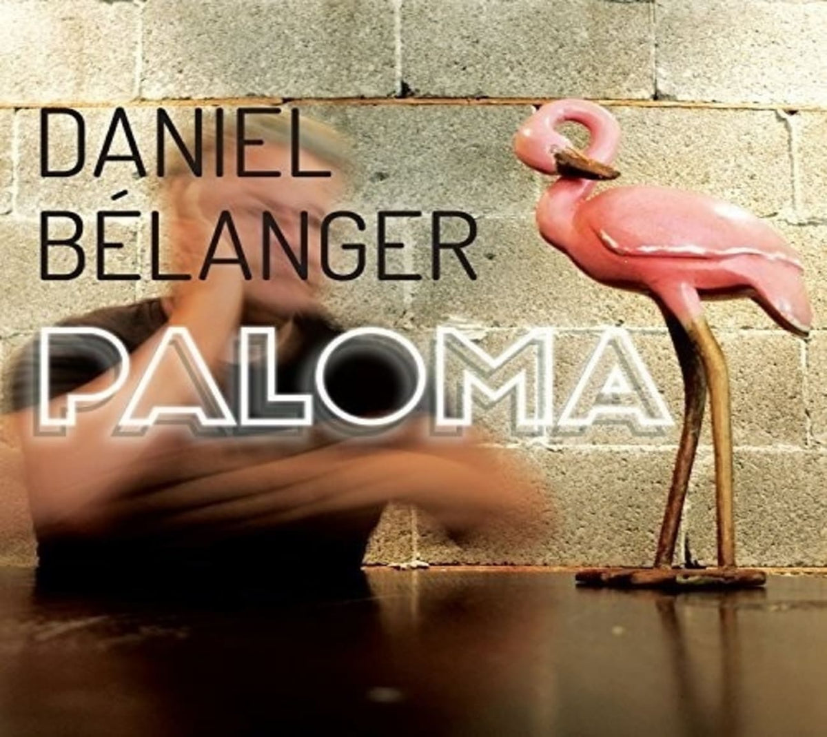 Daniel Belanger - Paloma - [CD]