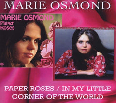 Marie Osmond - Paper Roses/ In My Little Corner Of The World - [CD]