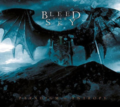 Bleed the Sky - Paradigm In Entropy - [CD]