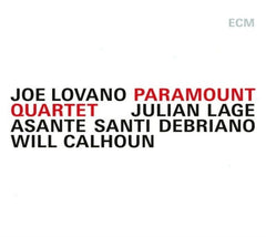 JOE LOVANO / JULIAN LAGE / ASANTE SANTI DEBRIANO - Paramount Quartet - [CD]