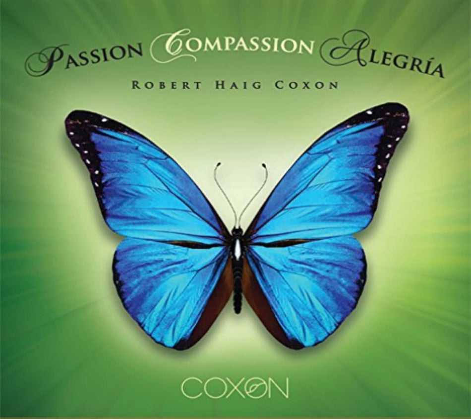 Robert Haig Coxon - Passion Compassion Alegria - [CD]