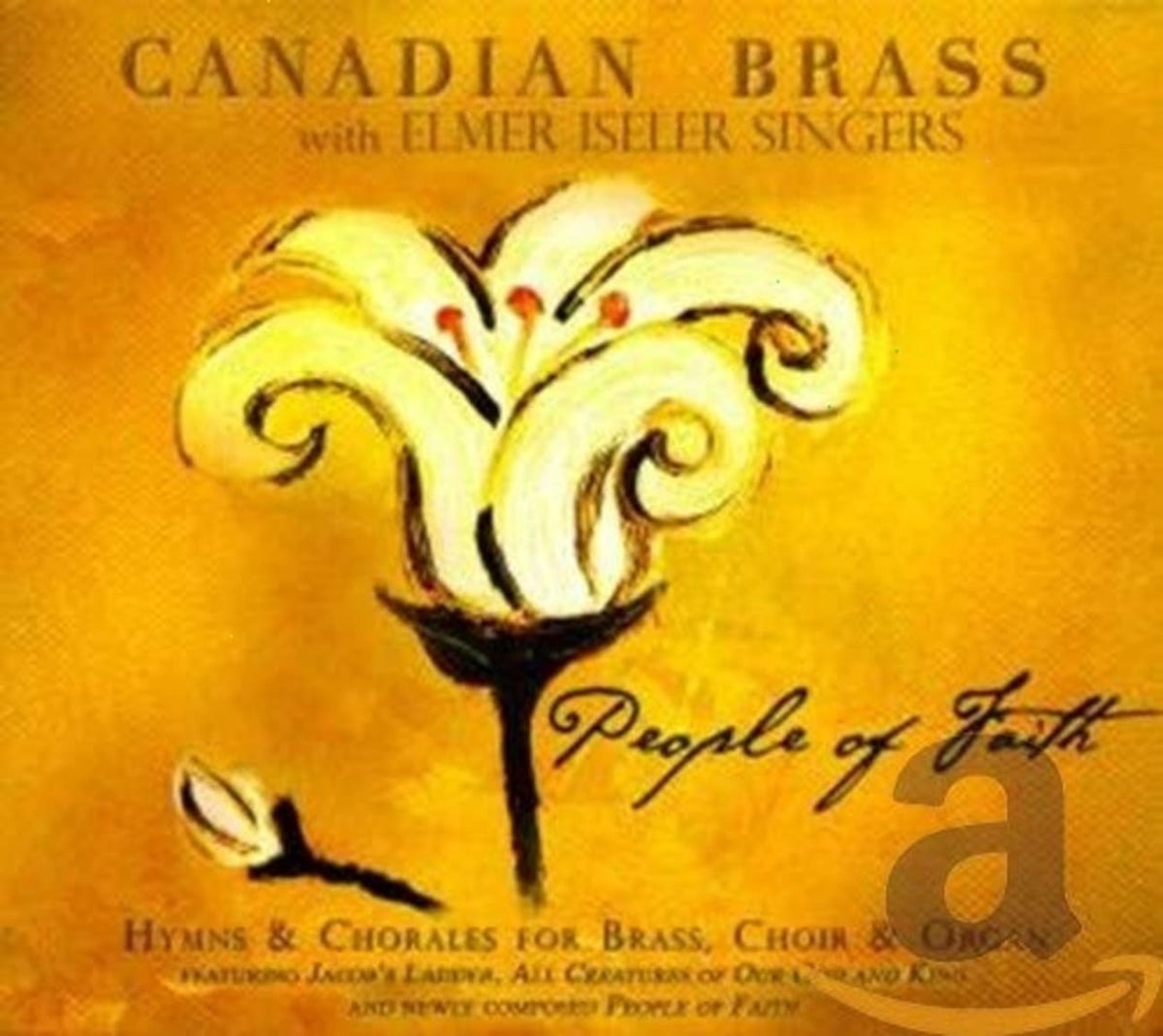 Canadian Brass & Elmer Iseler Singers - People of Faith - [CD]