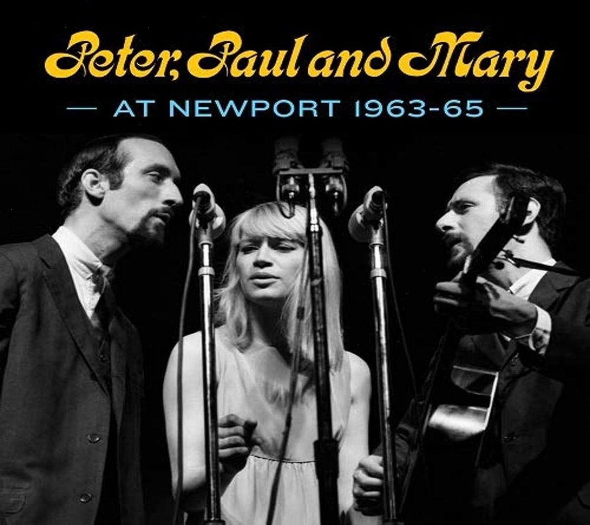 Paul Peter and Mary - Peter, Paul and Mary at Newport 1963-65 - [CD]