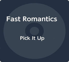 Fast Romantics - Pick It Up - [CD]
