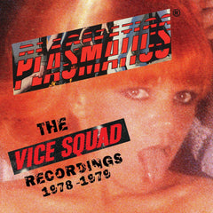 Plasmatics - The Vice Squad Records Recordings - (Clear Vinyl, Red) - [Vinyl]