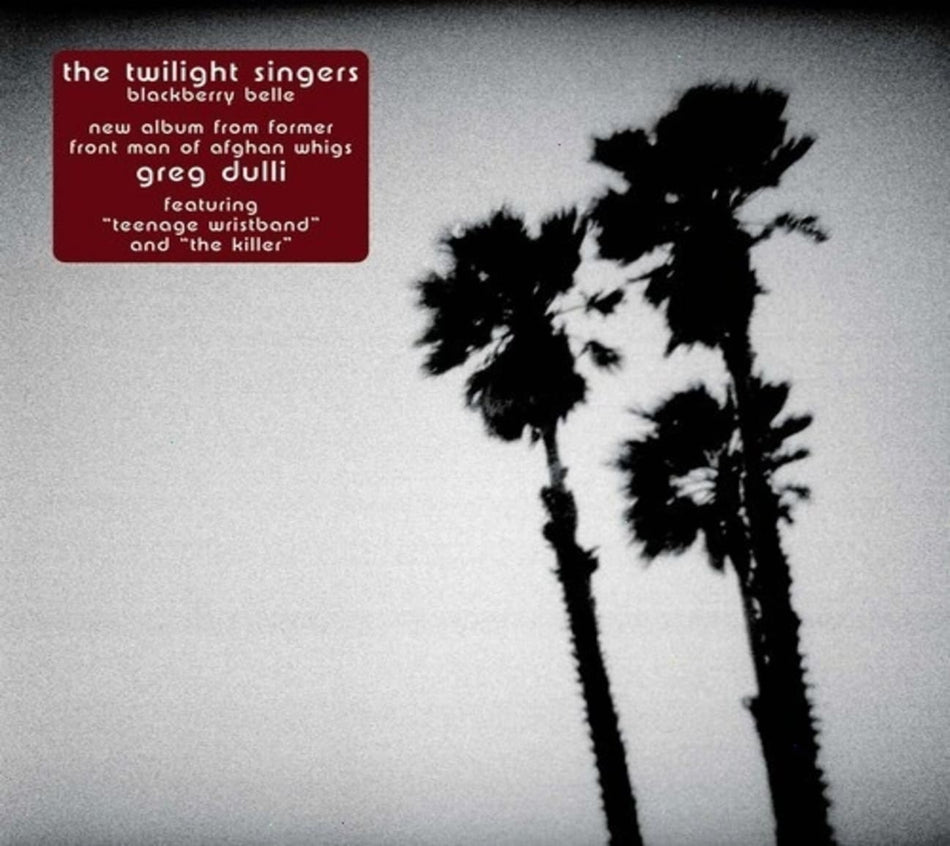 The Twilight Singers - Blackberry Belle - [CD]