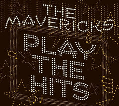 The Mavericks - The Mavericks Play The Hits - [CD]