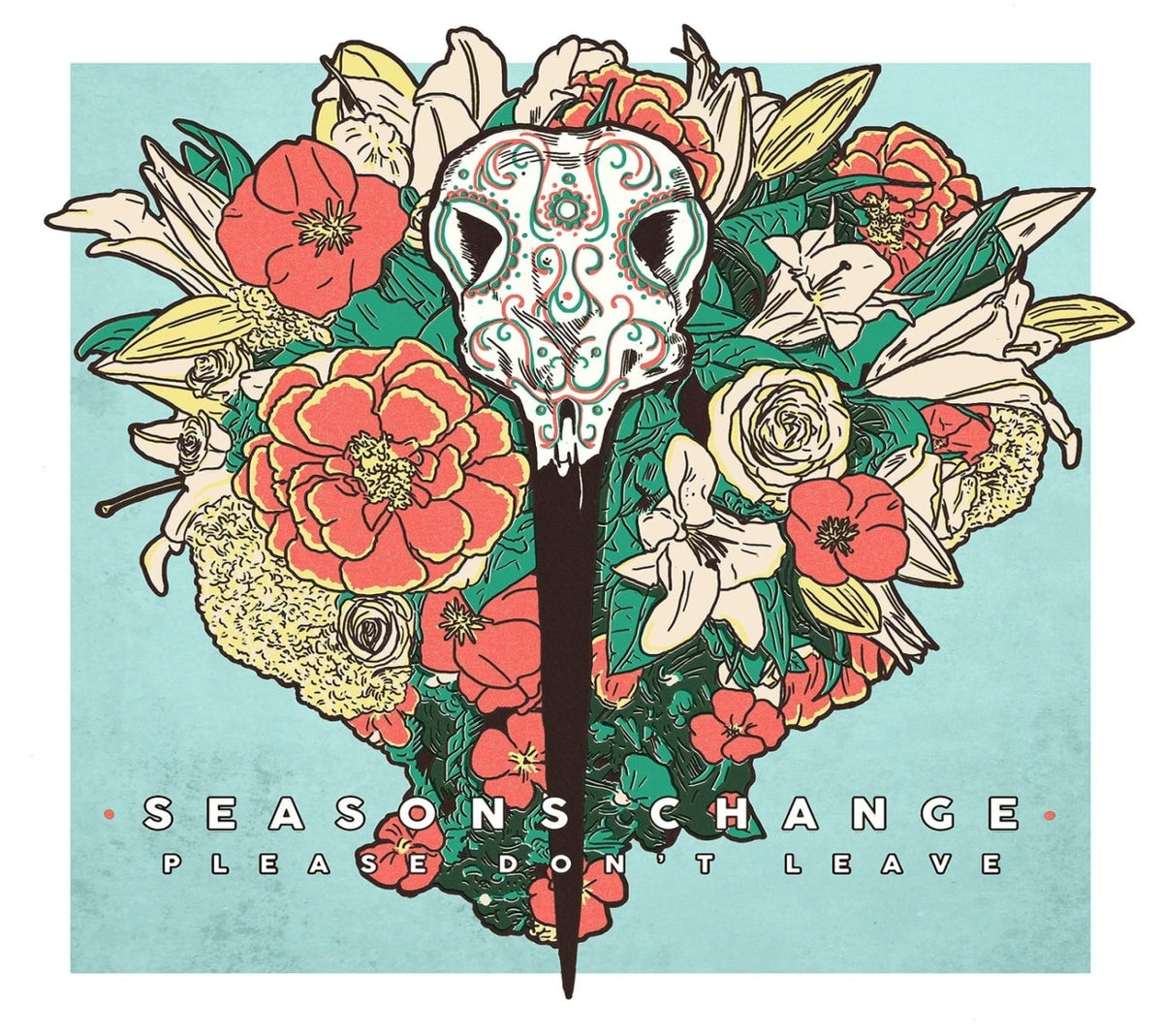 Seasons Change - PLEASE DON'T LEAVE - [CD]