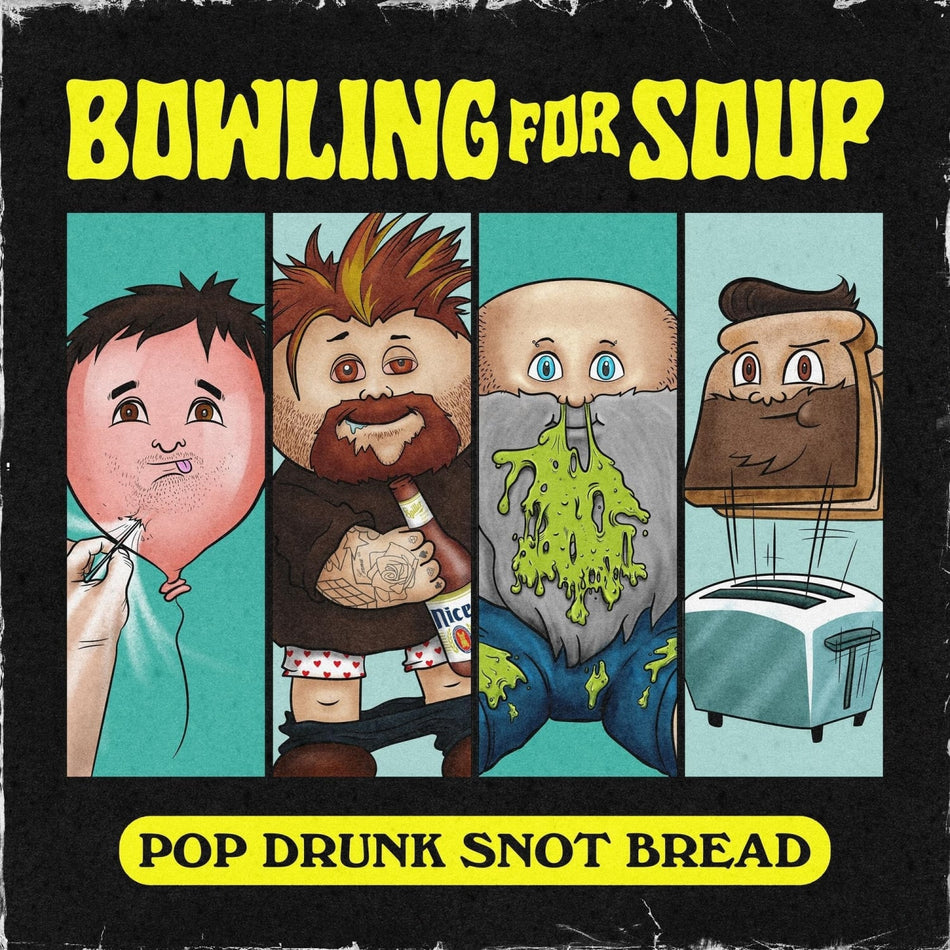 Bowling for Soup - Pop Drunk Snot Bread - [Vinyl]