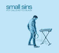 Small Sins - POT CALLS KETTLE BLACK - [CD]