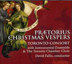 Toronto Consort - Praetorius Christmas Vespers - [CD]