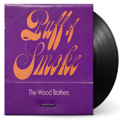 The Wood Brothers - Puff Of Smoke - (180 Gram Vinyl) - [Vinyl]