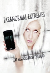 Paranormal Extremes: Text Messages From The Dead - [DVD]
