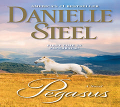 Steel, Danielle - Pegasus: A Novel - [CD]