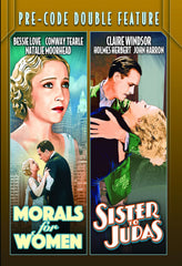 Pre-Code Double Feature: Morals for Women (1931) / Sister to Judas (1932) - [DVD]