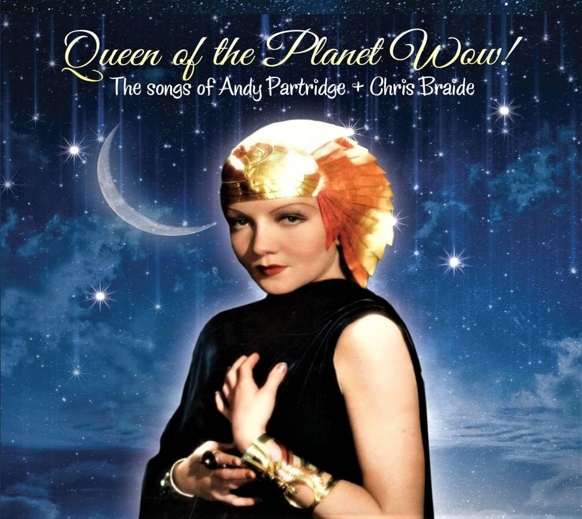 CHRIS BRAIDE / ANDY PARTRIDGE - Queen Of The Planet Wow - [CD]