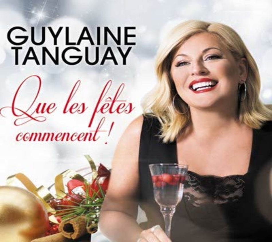 Guylaine Tanguay - Que Les Fetes Commencent! - [CD]