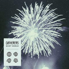 Gatherers - Quiet World - [Vinyl]