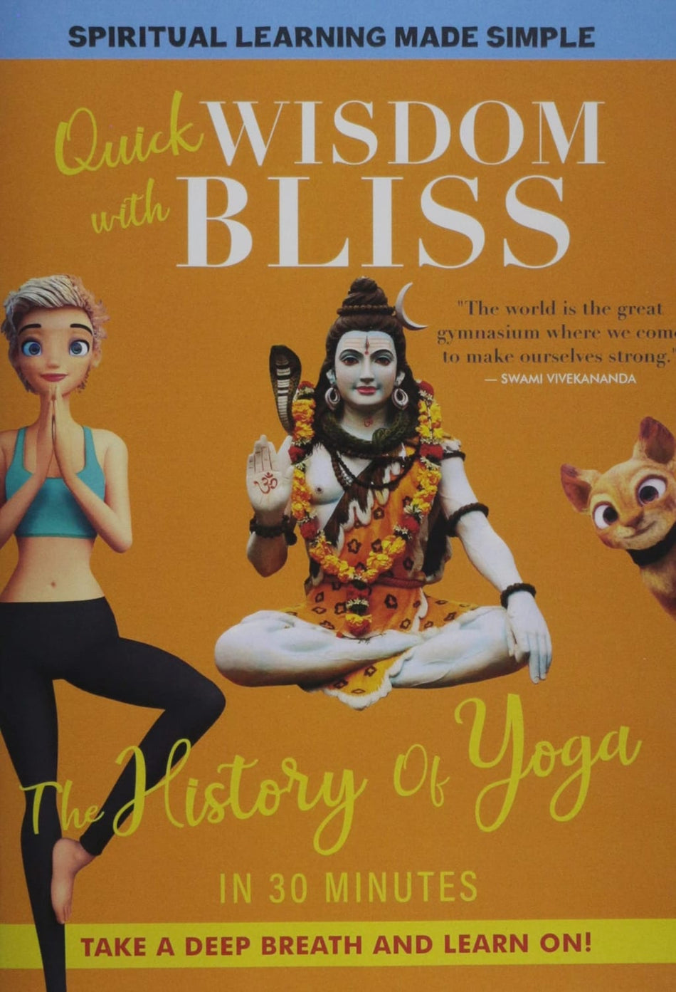 Quick Wisdom With Bliss: The History Of Yoga - [DVD]