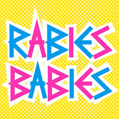 Rabies Babies - Rabies Babies - (10-Inch Vinyl) - [Vinyl]