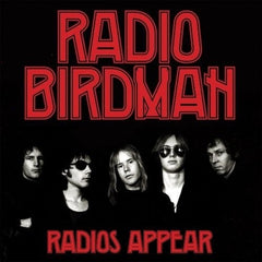 Radio Birdman - Radios Appear (Trafalgar Version) - (140 Gram Vinyl) - [Vinyl]