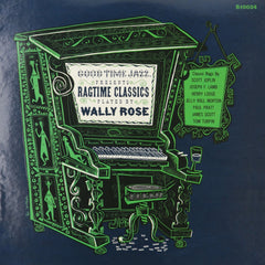 Wally Rose - RAGTIME CLASSICS - [Vinyl]