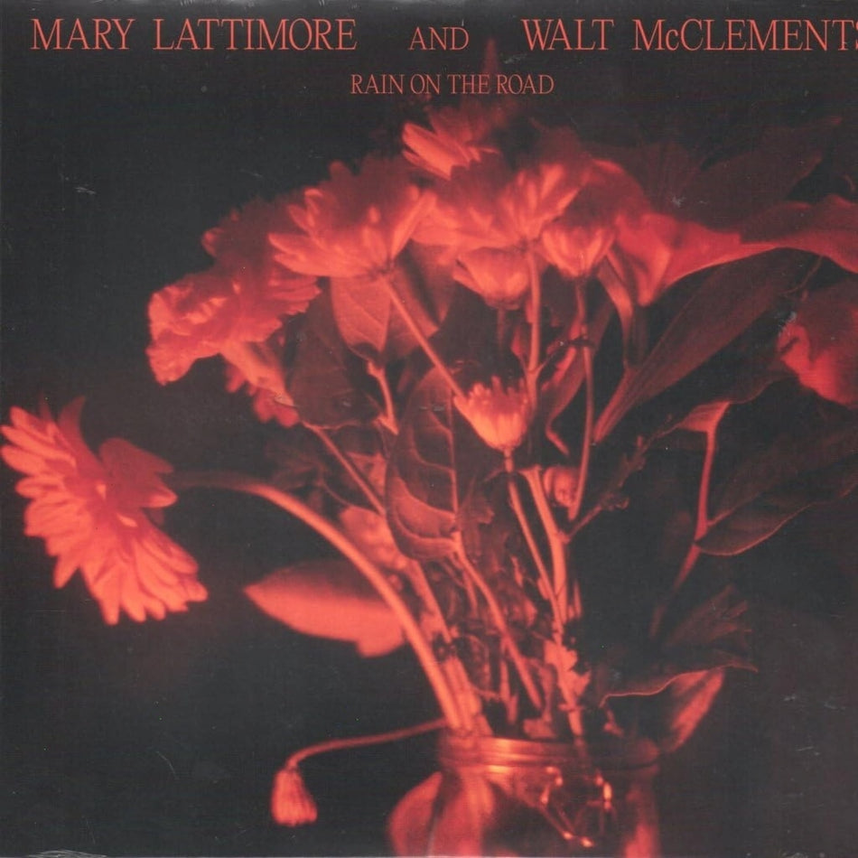 MARY LATTIMORE / WALT MCCLEMENTS - Rain On The Road - (Indie Exclusive, Clear Vinyl, Blue, Digital Download Card) - [Vinyl]