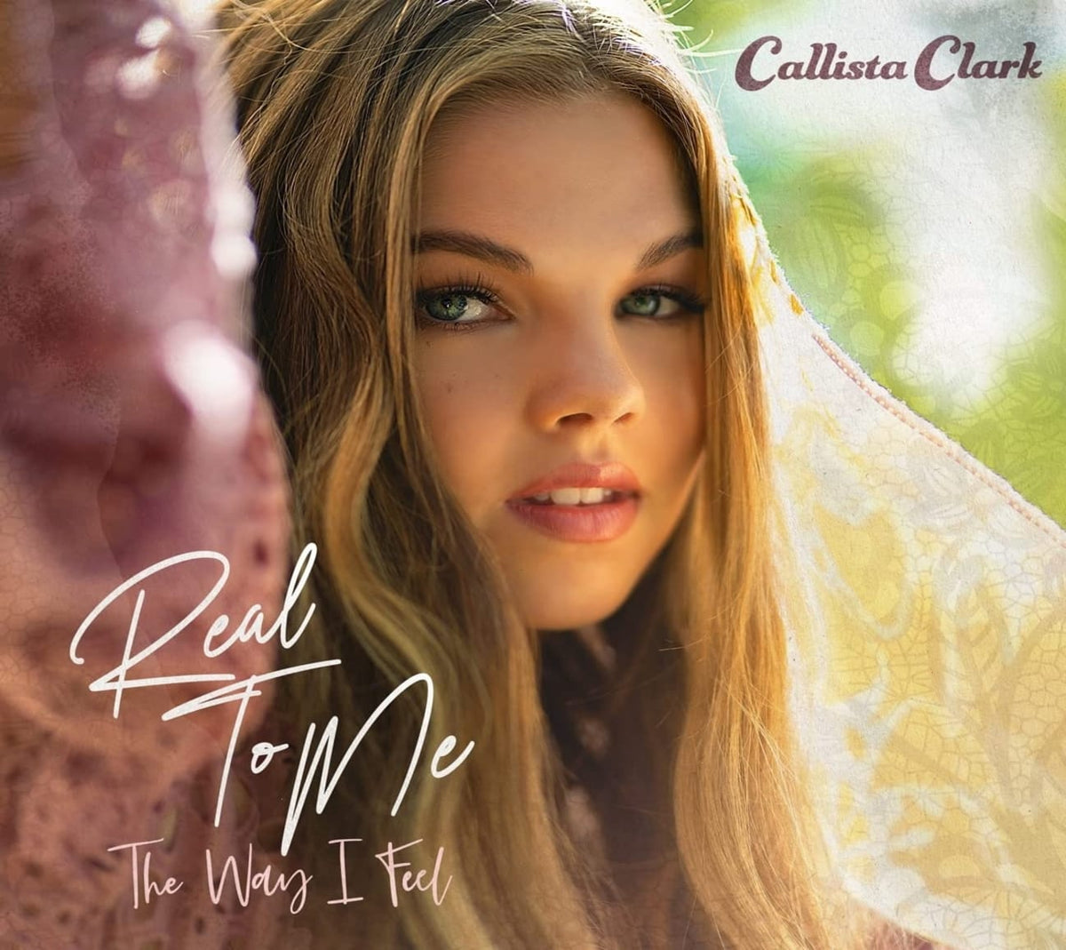 Callista Clark - Real To Me: The Way I Feel - [CD]