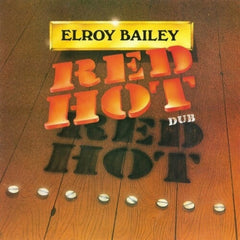 Elroy Bailey - Red Hot Dub - (180 Gram ) - [Vinyl]
