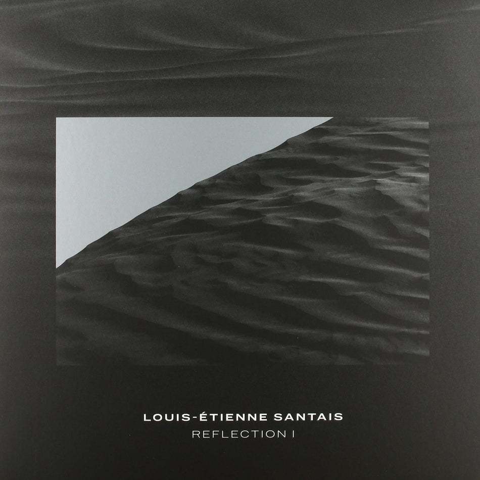 Louis-Etienne Santais - Reflection I - [Vinyl]