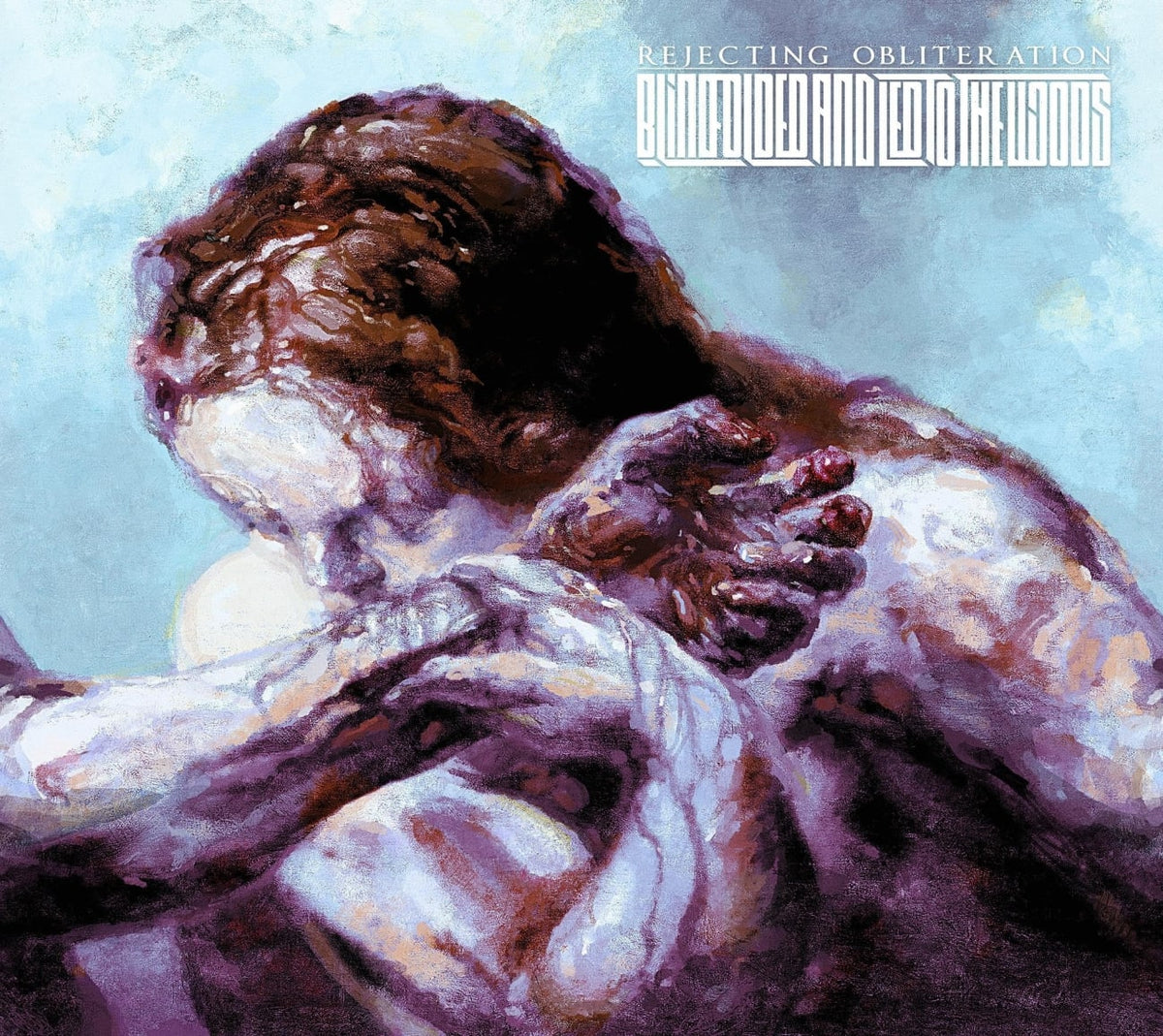 Blindfolded and Led to the Woods - Rejecting Obliteration - [CD]