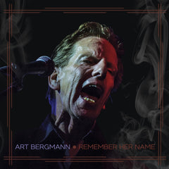 Art Bergmann - REMEMBER HER NAME - [Vinyl]