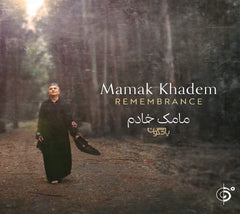 Mamak Khadem - Remembrance - [CD]