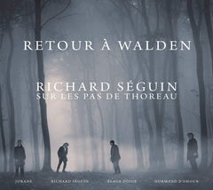 Richard Seguin - Retour A Walden - [CD]