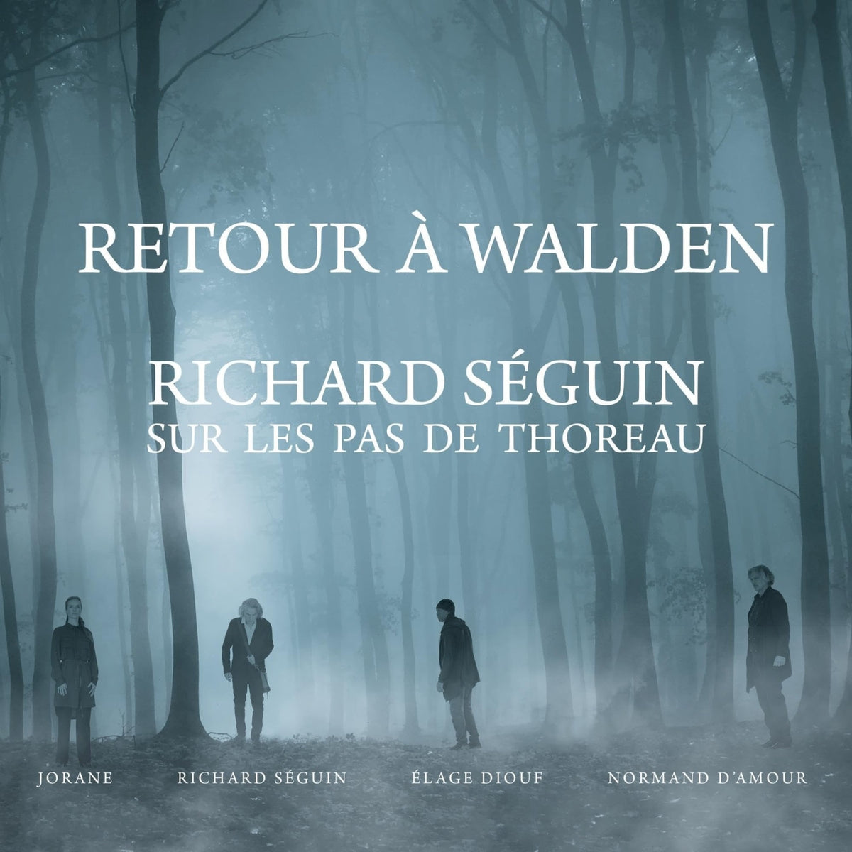 Richard Seguin - Retour A Walden: Richard Seguin Sur Les Pas De Thoreau - [Vinyl]