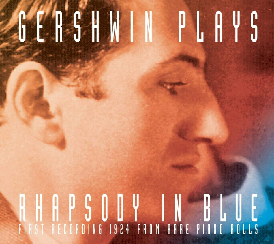 George Gershwin - Gershwin Plays Rhapsody in Blue - (Remastered) - [CD]