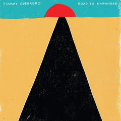 Tommy Guerrero - Road To Knowhere - [Vinyl]