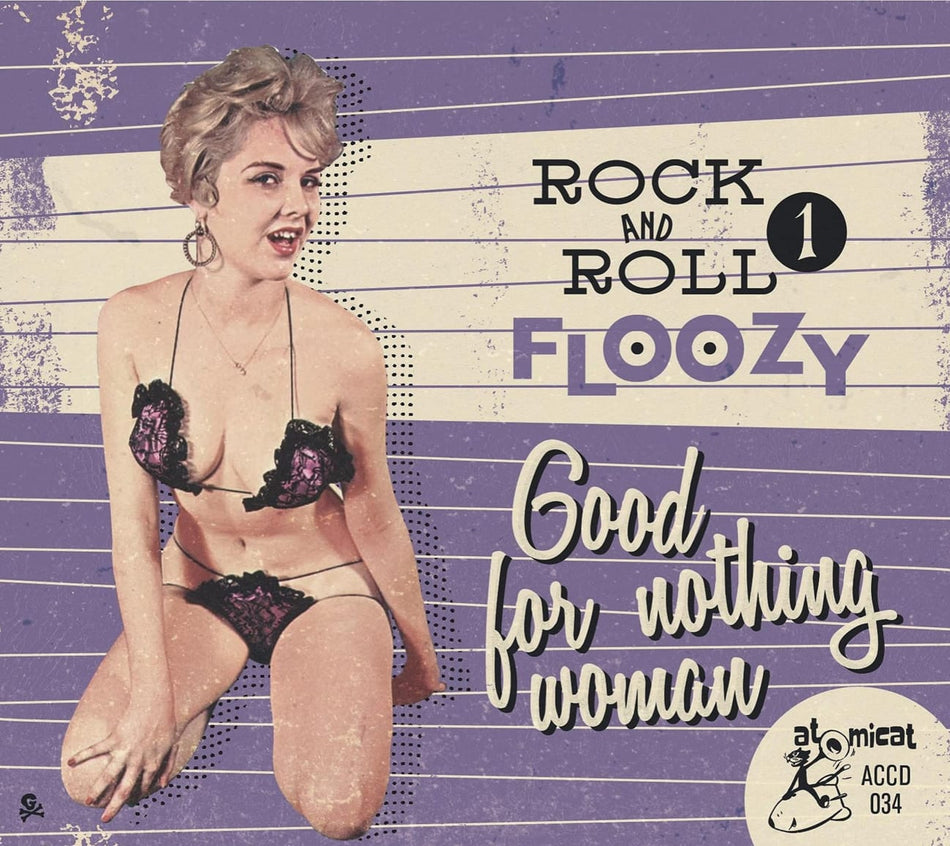 Various Artists - Rock 'N' Roll Floozy 1: Good for Nothing Woman - [CD]