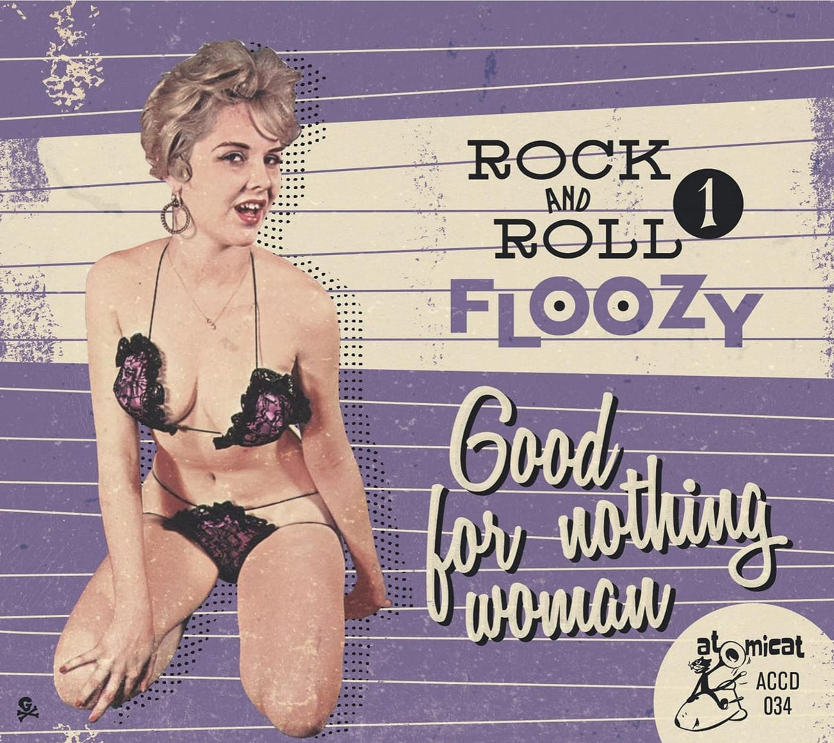 Various Artists - ROCK 'N' ROLL FLOOZY 1: GOOD FOR NOTHING WOMAN - [CD]