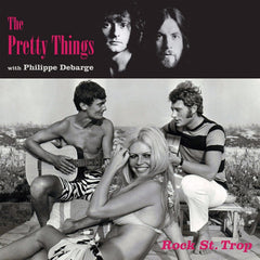 PRETTY THINGS / PHILIPPE DEBARGE - Rock St Trop - [Vinyl]